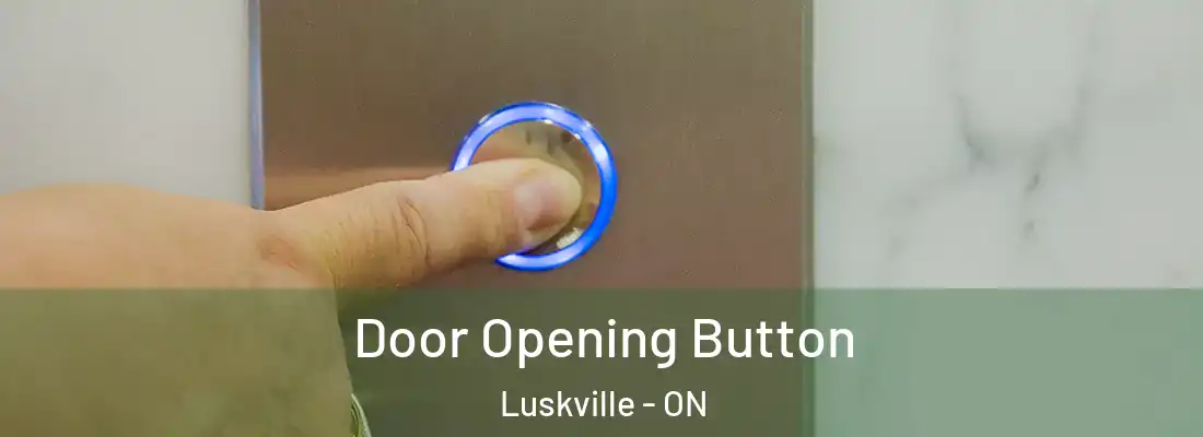  Door Opening Button Luskville - ON