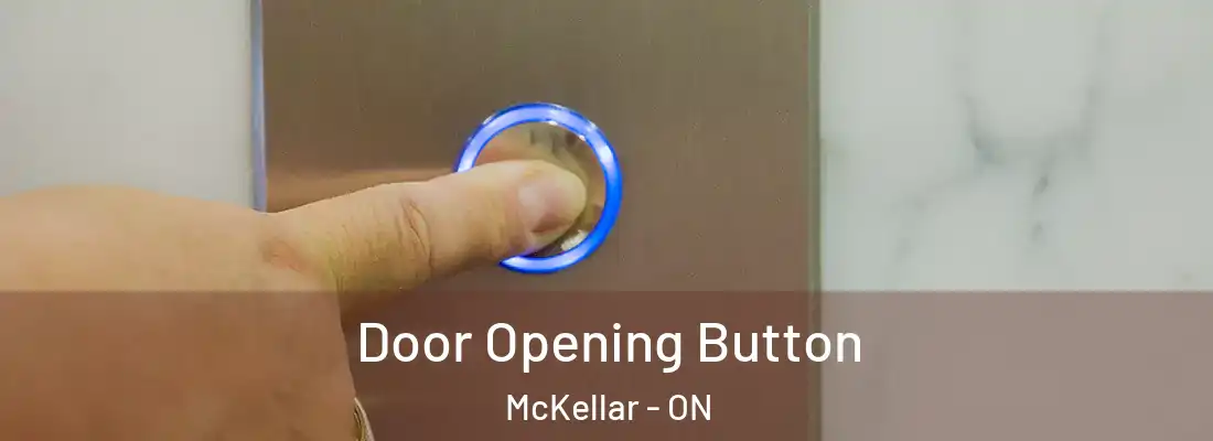  Door Opening Button McKellar - ON