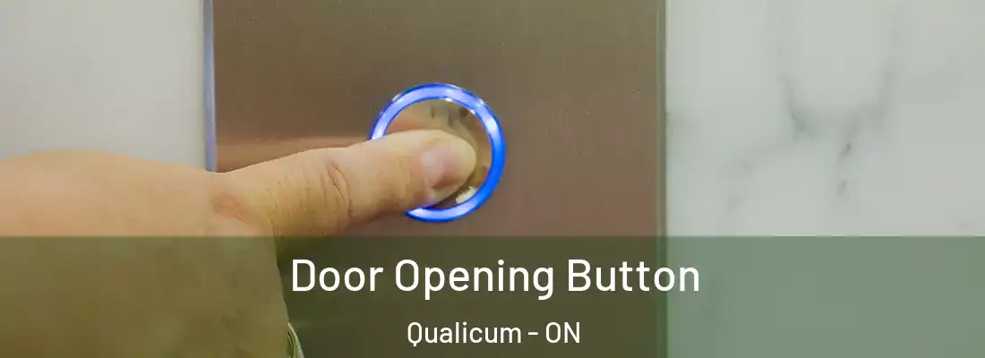  Door Opening Button Qualicum - ON