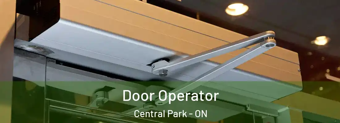  Door Operator Central Park - ON