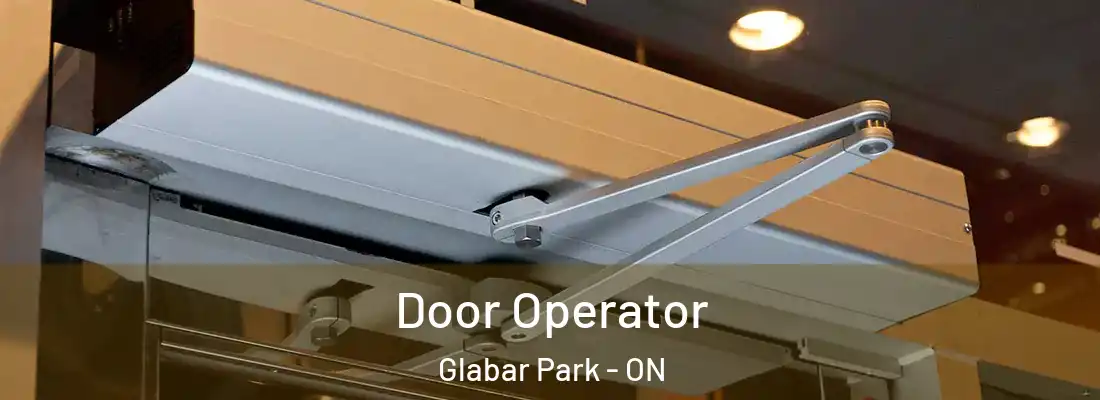  Door Operator Glabar Park - ON