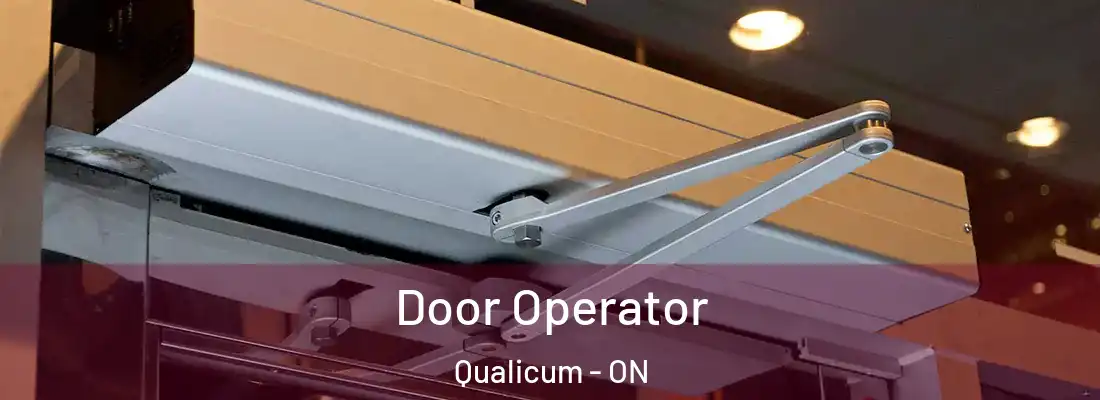  Door Operator Qualicum - ON