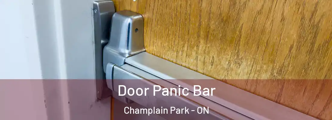  Door Panic Bar Champlain Park - ON