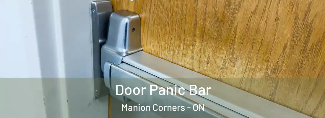  Door Panic Bar Manion Corners - ON