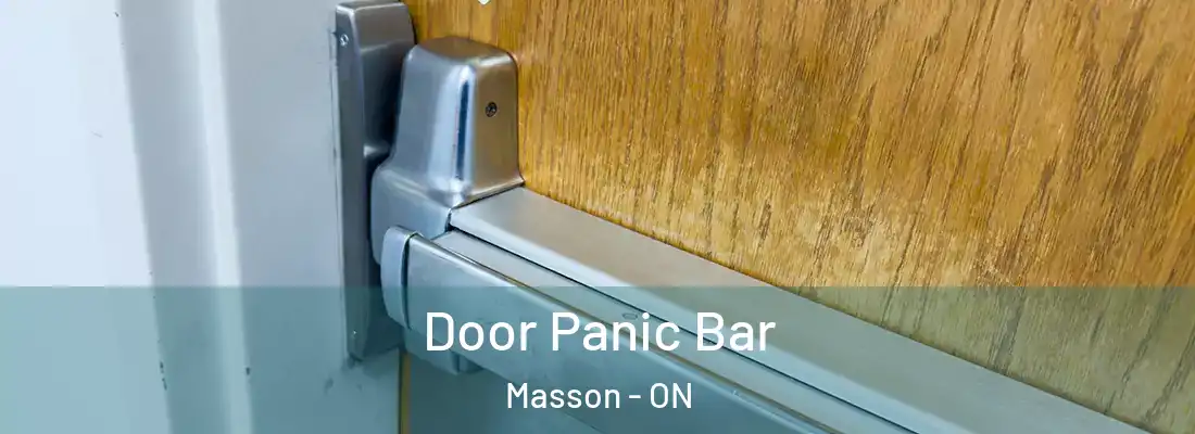  Door Panic Bar Masson - ON