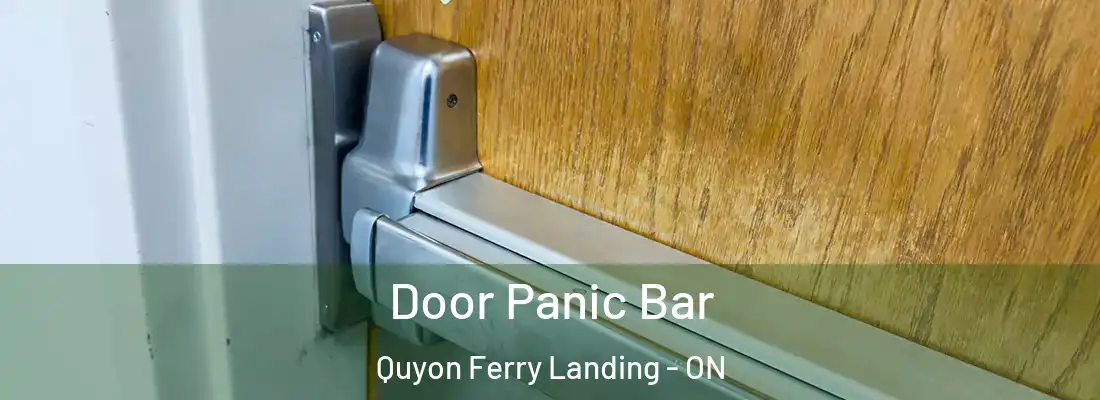  Door Panic Bar Quyon Ferry Landing - ON