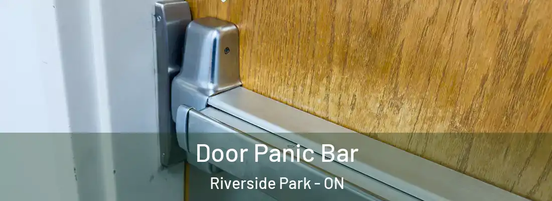  Door Panic Bar Riverside Park - ON