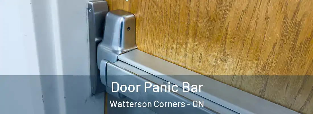  Door Panic Bar Watterson Corners - ON