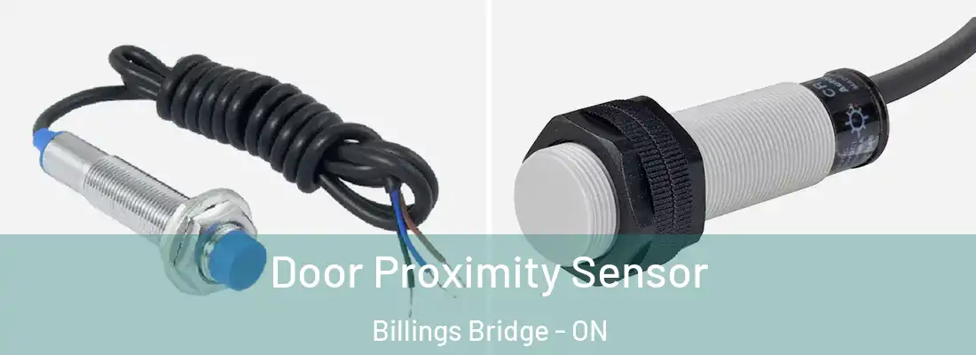  Door Proximity Sensor Billings Bridge - ON
