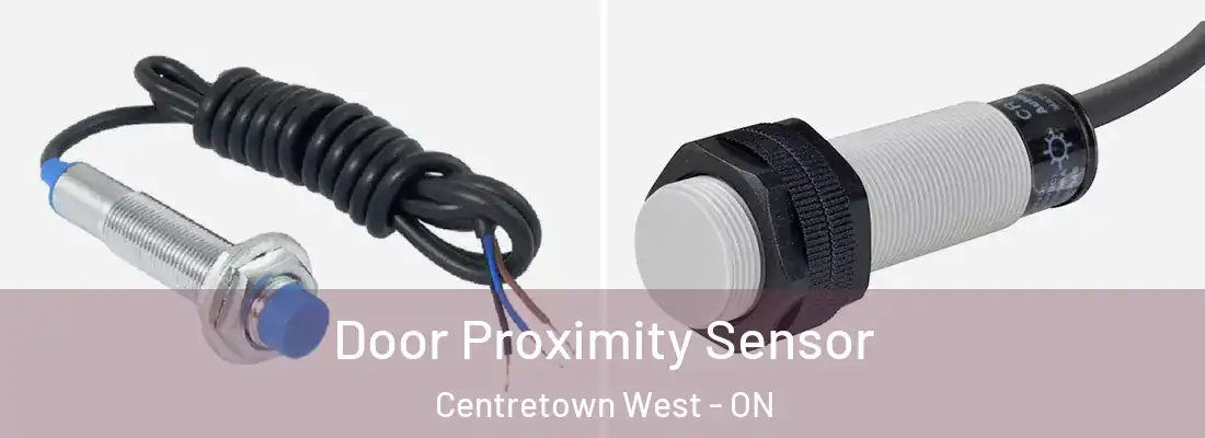 Door Proximity Sensor Centretown West - ON