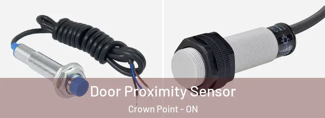 Door Proximity Sensor Crown Point - ON