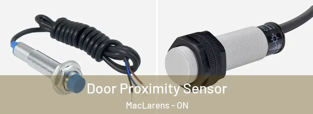  Door Proximity Sensor MacLarens - ON