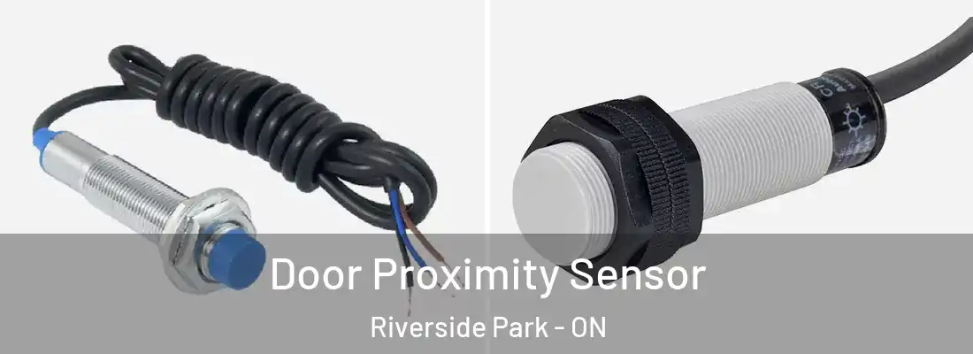  Door Proximity Sensor Riverside Park - ON