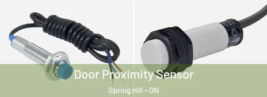  Door Proximity Sensor Spring Hill - ON