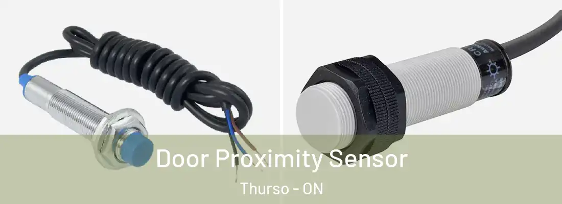  Door Proximity Sensor Thurso - ON