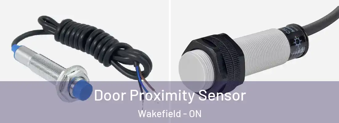  Door Proximity Sensor Wakefield - ON