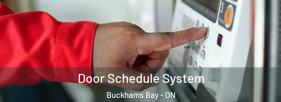  Door Schedule System Buckhams Bay - ON