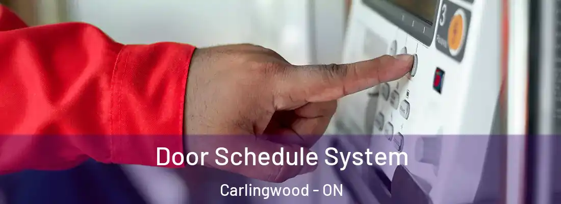  Door Schedule System Carlingwood - ON