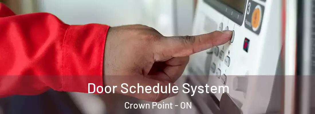  Door Schedule System Crown Point - ON