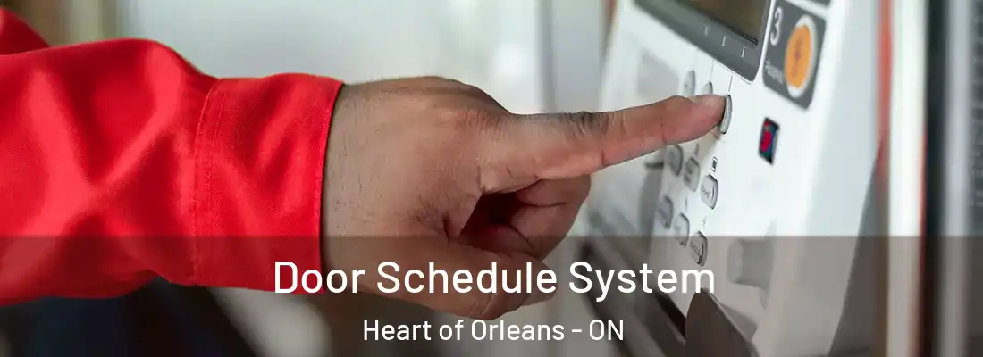  Door Schedule System Heart of Orleans - ON