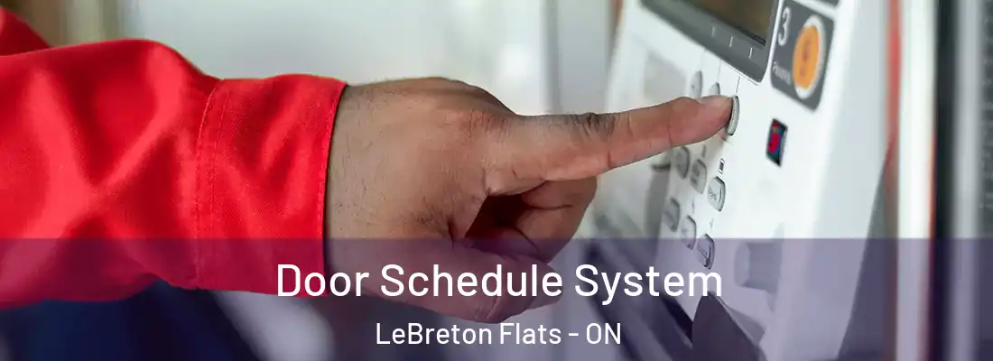  Door Schedule System LeBreton Flats - ON