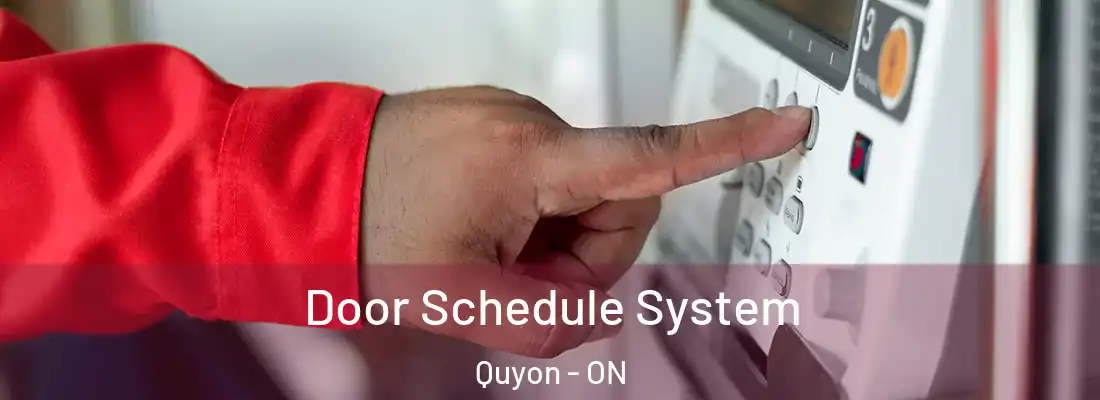  Door Schedule System Quyon - ON
