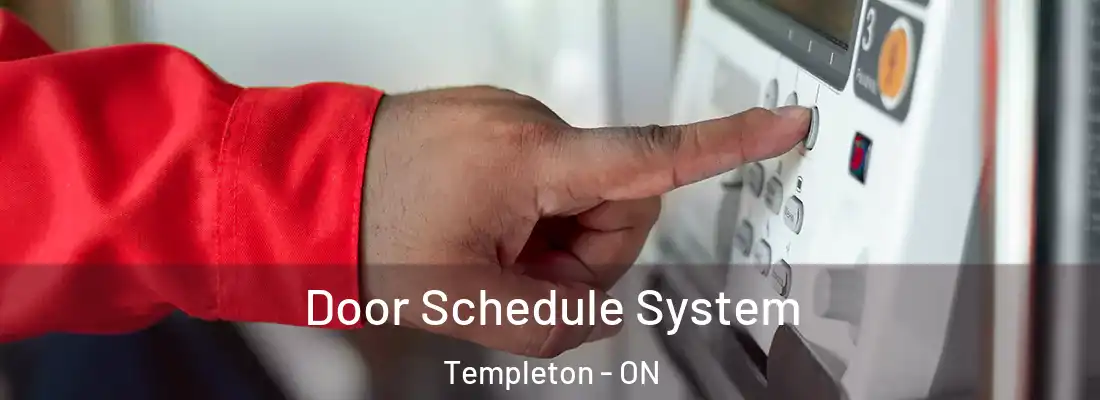  Door Schedule System Templeton - ON