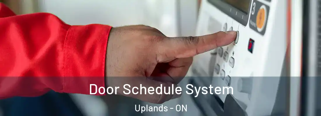  Door Schedule System Uplands - ON