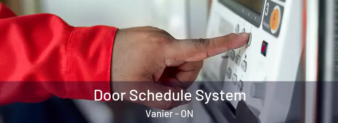  Door Schedule System Vanier - ON