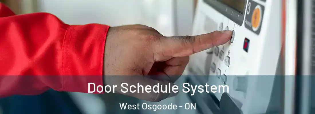  Door Schedule System West Osgoode - ON