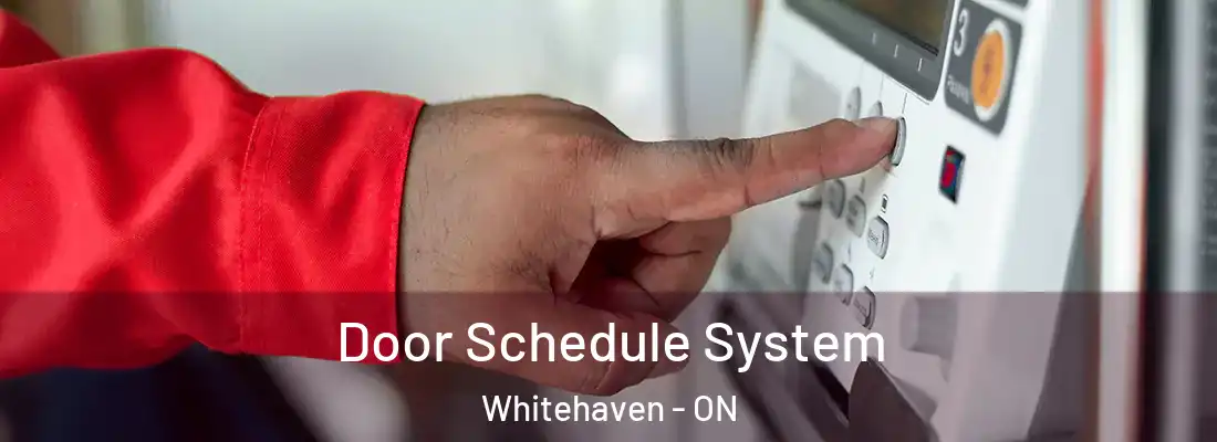  Door Schedule System Whitehaven - ON