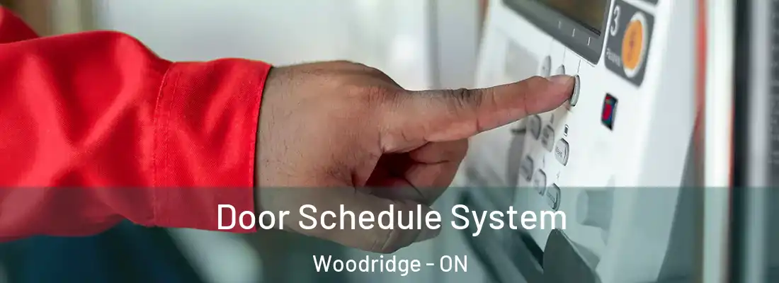  Door Schedule System Woodridge - ON