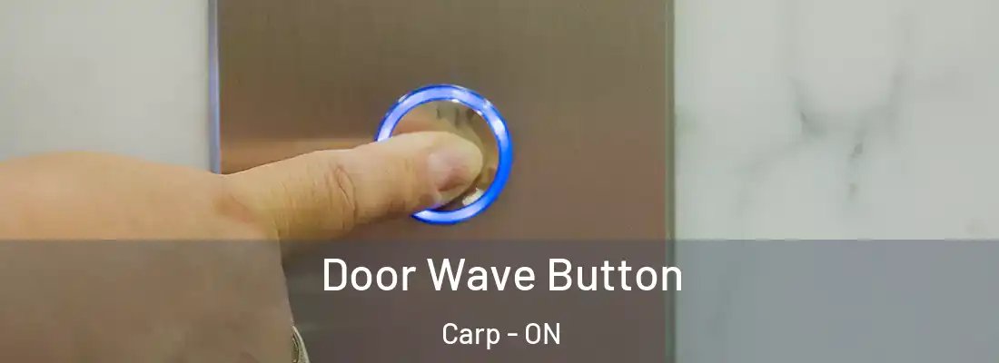  Door Wave Button Carp - ON