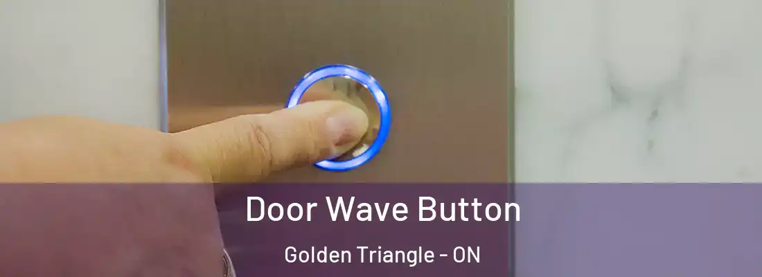  Door Wave Button Golden Triangle - ON