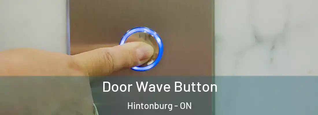  Door Wave Button Hintonburg - ON