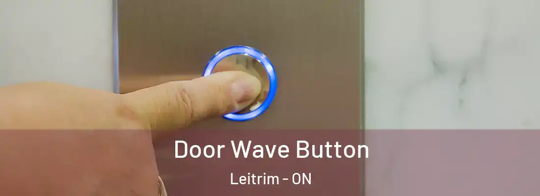  Door Wave Button Leitrim - ON