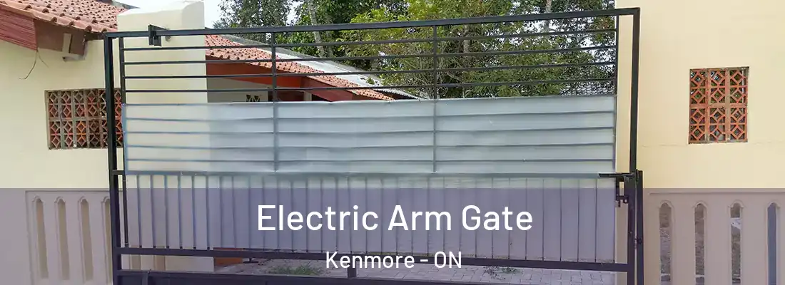  Electric Arm Gate Kenmore - ON