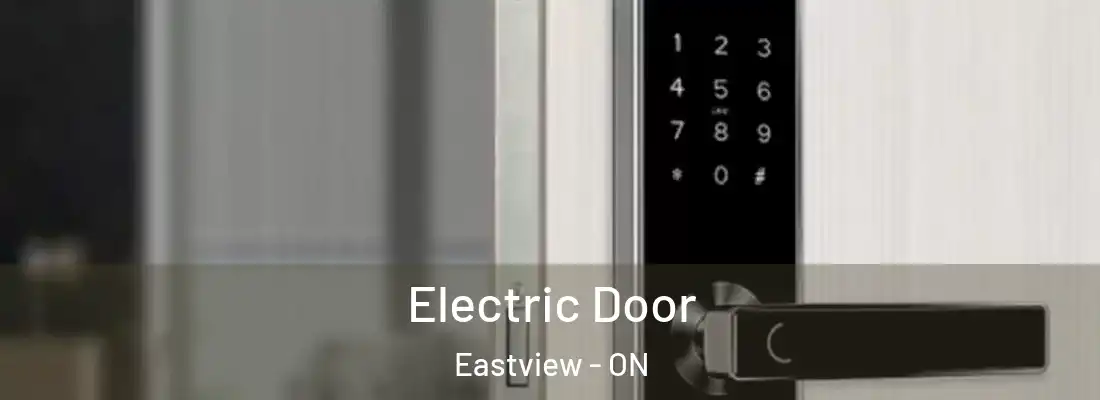  Electric Door Eastview - ON