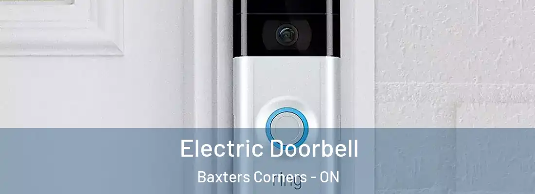  Electric Doorbell Baxters Corners - ON