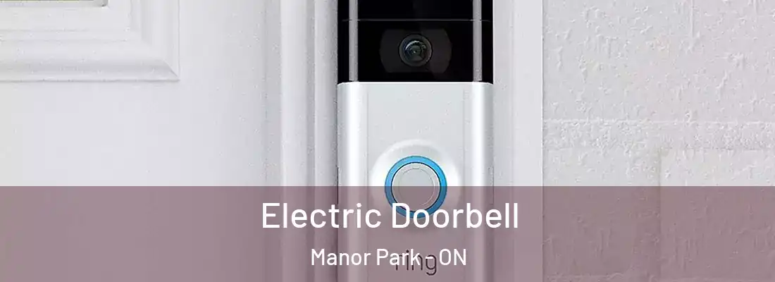  Electric Doorbell Manor Park - ON