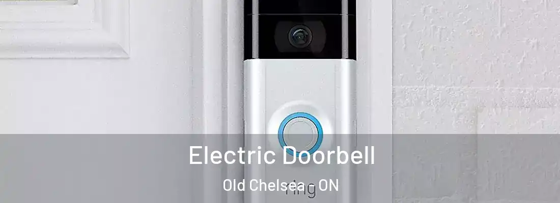  Electric Doorbell Old Chelsea - ON