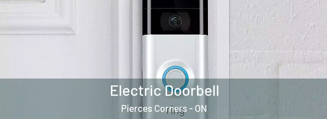  Electric Doorbell Pierces Corners - ON