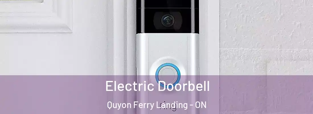  Electric Doorbell Quyon Ferry Landing - ON