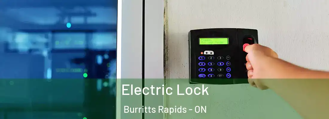  Electric Lock Burritts Rapids - ON