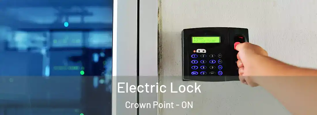  Electric Lock Crown Point - ON