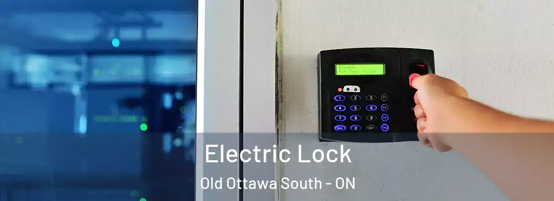  Electric Lock Old Ottawa South - ON