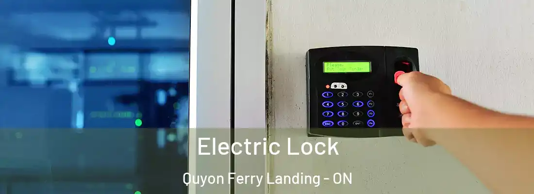  Electric Lock Quyon Ferry Landing - ON