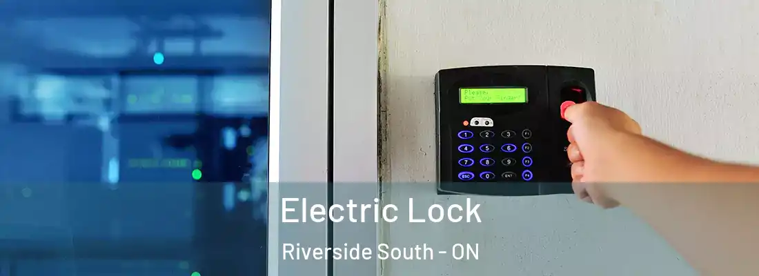 Electric Lock Riverside South - ON