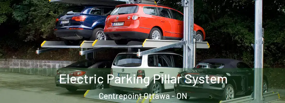  Electric Parking Pillar System Centrepoint Ottawa - ON