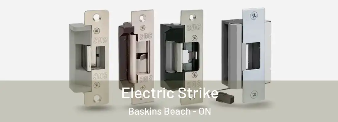  Electric Strike Baskins Beach - ON